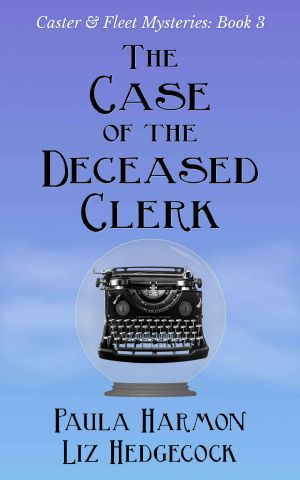 [Caster & Fleet Mysteries 03] • The Case of the Deceased Clerk